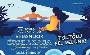 Strandok éjszakája a Gyulai Várfürdőben